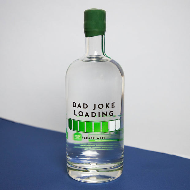 Dad Joke Loading Gin/Vodka Alcohol Bottle - Proper Goose