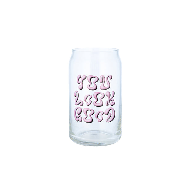 You Look Good Printed Can Glass - Proper Goose